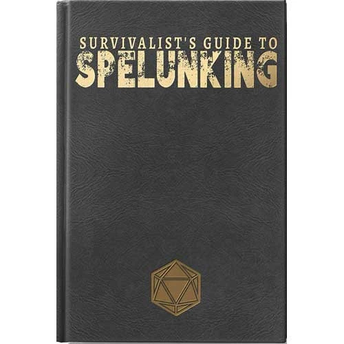 Survivalist's Guide To Spelunking (Limited Edition) (D&D 5E Compatible) 3 Survivalist's Guide To Spelunking (Limited Edition) (D&D 5E Compatible)