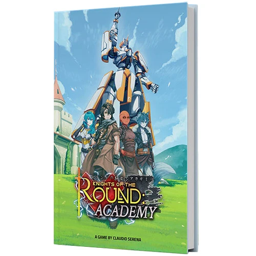 Knights Of The Round: Academy RPG - Corebook 3 Knights Of The Round: Academy RPG - Corebook