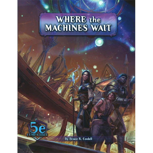 Arcana Of The Ancients RPG: Where The Machines Wait (D&D 5E Compatible) 3 Arcana Of The Ancients RPG: Where The Machines Wait (D&D 5E Compatible)