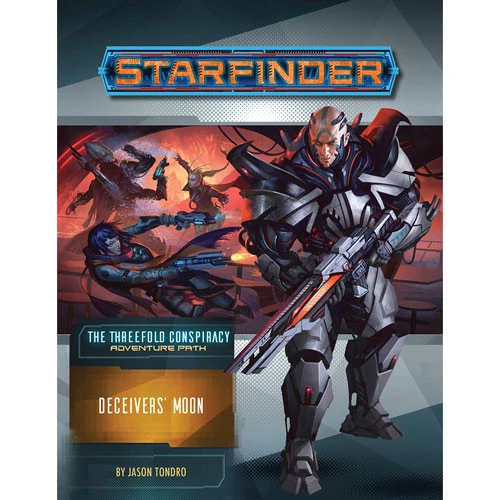 Starfinder RPG: Adventure Path - Deceivers' Moon (The Threefold Conspiracy 3 Of 6) 3 Starfinder RPG: Adventure Path - Deceivers' Moon (The Threefold Conspiracy 3 Of 6)