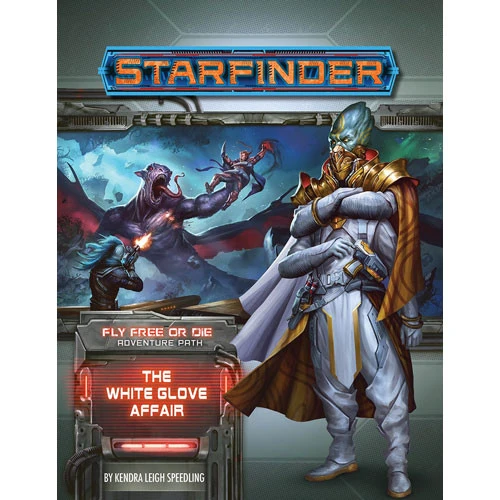 Starfinder RPG: Adventure Path - The White Glove Affair (Fly Free Or Die 4 Of 6) 3 Starfinder RPG: Adventure Path - The White Glove Affair (Fly Free Or Die 4 Of 6)