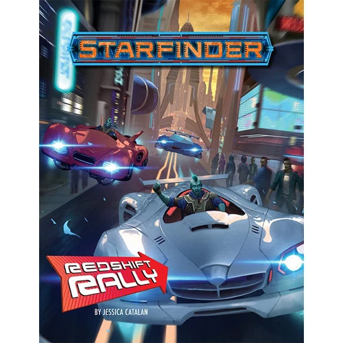 Starfinder RPG: Redshift Rally 3 Starfinder RPG: Redshift Rally