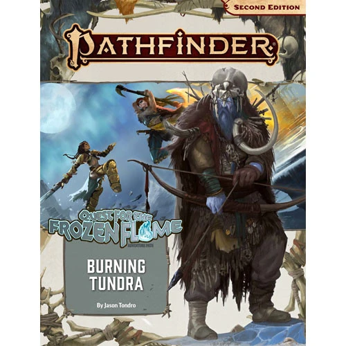 Pathfinder 2E RPG: Adventure Path - Burning Tundra (Quest For The Frozen Flame 3 Of 3) 3 Pathfinder 2E RPG: Adventure Path - Burning Tundra (Quest For The Frozen Flame 3 Of 3)